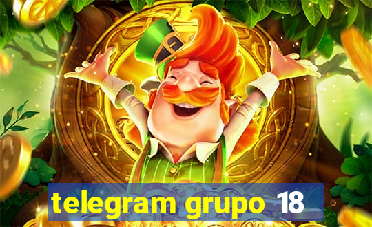 telegram grupo 18